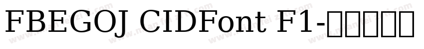 FBEGOJ CIDFont F1字体转换